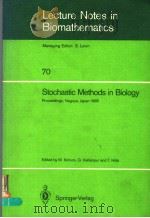 LECTURE NOTES IN BIOMATHEMATICS  70  STOCHASTIC METHODS IN BIOLOGY（1985 PDF版）