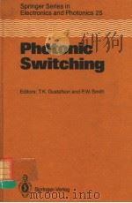 PHOTONIC SWITCHING     PDF电子版封面  3540188665  T.K.GUSTAFSON  P.W.SMITH 