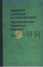 MODERN APPLIED MATHEMATICS OPTIMIZATION AND OPERATIONS RESEARCH   1982  PDF电子版封面    BERNHARD KORTE 