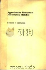 APPROXIMATION THEOREMS OF MATHEMATICAL STATISTICS     PDF电子版封面    ROBERT J.SERFLING 