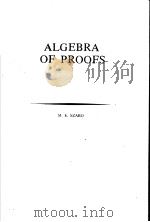 ALGEBRA OF PROOFS   1978  PDF电子版封面    M.E.SZABO 