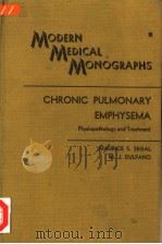 MODERN MEDICAL MONOGRAPHS  CHRONIC PULMONARY EMPHYSEMA  PHYSIOPATHOLOGY AND TREATMETN（ PDF版）