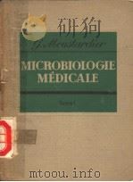 MICRODIOLOGIE MEDICALE  TOME I     PDF电子版封面    MICROBIOLOGIE GENERALE 