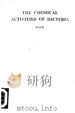 THE CHEMICAL ACTIVI-TIES OF BACTERIA     PDF电子版封面    ERNEST F.G. 