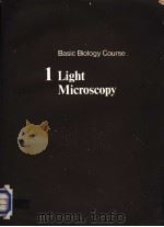 BASIC BIOLOGY COURSE BOOK 1  LIGHT MICROSCOPY（ PDF版）