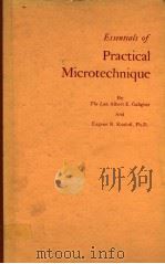 ESSENTIALS OF PRACTICAL MICROTECHNIQUE（1964 PDF版）
