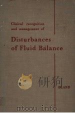 CLINICAL RECOGNITION AND MANAGEMENT OF DISTURBANCES OF BODY FLUIDS  SECOND EDITION（1956 PDF版）