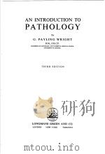 AN INTRODUCTION TO PATHOLOGY     PDF电子版封面    G.PAYLING WRIGHT 