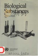 BIOLOGICAL SUBSTANCES  INTERNATIONAL STANDARDS AND REFERENCE REAGENTS 1986     PDF电子版封面  9241542136   