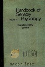 HANDBOOK OF SENSORY PHYSIOLOGY  VOLUME 2  SOMATOSENSORY SYSTEM（ PDF版）