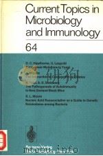 CURRENT TOPICS IN MICROBIOLOGY AND IMMUNOLOGY     PDF电子版封面  3540067132  D.C.HAWTHORNE  A.MIYAKE  N.TAL 