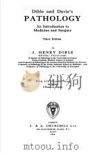 DIBLE AND DAVIE'S PATHOLOGY  AN INTRODUCTION TO MEDICINE AND SURGERY  THIRD EDITION     PDF电子版封面    J.HENRY DIBLE 