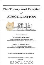 THE THEORY AND PRACTICE OF AUSCULTATION     PDF电子版封面    BERNARD L.SEGAL 