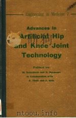 ADVANCES IN ARTIFICIAL HIP AND KNEE JOINT TECHNOLOGY     PDF电子版封面    M.SCHALDACH AND D.HOHMANN 
