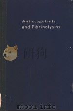ANTICOAGULANTS AND FIBRINOLYSINS（ PDF版）