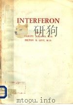 INTERFERON     PDF电子版封面    YASUITI NAGANO，M.D.  HILTON B. 