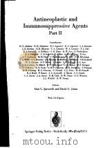 ANTINEOPLASTIC AND IMMUNOSUPPRESSIVE AGENTS  PART 2   1975  PDF电子版封面  0387066330   