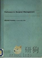 PATHWAYS IN SURGICAL MANAGEMENT   1979  PDF电子版封面  0713143061  MICHAEL HOBSLEY 