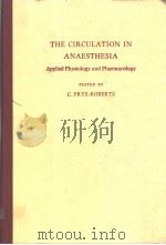 THE CIRCULATION IN ANAESTHESIA APPLIED PHYSIOLOGY AND PHARMACOLOGY（1980 PDF版）