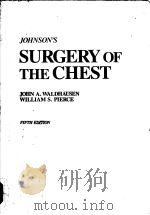 JOHNSON‘S SURGERY OF THE CHEST  FIFTH EDITION（ PDF版）