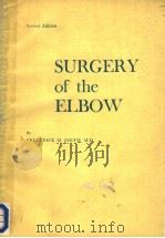 SURGERY OF THE ELBOW  SECOND EDITION（1972 PDF版）
