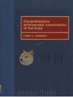 COMPREHENSIVE ARTHROSCOPIC EXAMINATION OF THE KNEE（1977 PDF版）