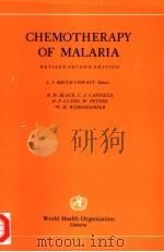 CHEMOTHERAPY OF MALARIA  REVISED SECOND EDITION     PDF电子版封面  9241401273  L.J.BRUCE-CHWATT  R.H.BLACK  C 