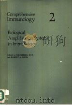 BIOLOGICAL AMPLIFICATION SYSTEMS IN IMMUNOLOGY   1977  PDF电子版封面  9780306331022;0306331020  NOORBIBI K.DAY AND BOBERT A.GO 