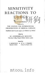 SENSITIVITY REACTIONS TO DRUGS     PDF电子版封面    M.L.ROSENHEIM AND R.MOULTON 