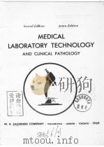MEDICAL LABORATORY TECHNOLOGY AND CLINICAL PATHOLOGY  SECOND EDITION  ASIAN EDITION（1969 PDF版）