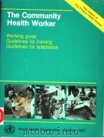 THE COMMUNITY HEALTH WORKER     PDF电子版封面  9241560975   