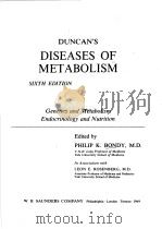 DUNCAN‘SISEASES OFMETABOLISM：GENETICS AND METABOLISM ENDOCRINOLOGY AND NUTRITION     PDF电子版封面    PHILIP K.BONDY. 