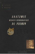 ANATOMIE MEDICO-CHIRGICALA DU POUMON     PDF电子版封面    LATARJET M 