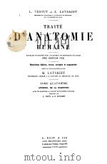 TRAIE D‘ANATOMIE HUMAINE NEUVIEME BDITION 4     PDF电子版封面    A.LATARJET 