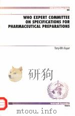 WHO EXPERT COMMITTEE ON SPECIFICATIONS FOR PHARMACEUTICAL PREPARATINS     PDF电子版封面  9241208856   