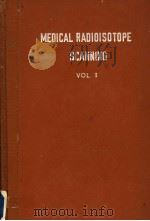 PROCEEDINGS SERIES MEDICAL RADIOISOTOPE SCANNING VOL.1   1964  PDF电子版封面     