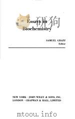 BSSAYS IN BIOCHEMISTRY     PDF电子版封面    BY SAMUEL GRAFF 