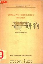 EXUDATIVE TUBERCULOUS PLEURISY   1957  PDF电子版封面     