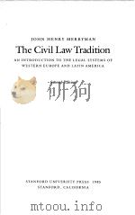 THE CIVIL LAW TRADITION  SECOND EDITION     PDF电子版封面  0804712476   