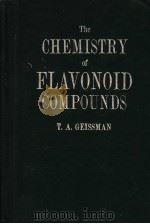 THE CHEMISTRY OF FLAVONOID COMPOUNDS     PDF电子版封面    T.A.GEISSMAN 