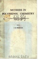 METHODS IN POLYPHENOL CHEMISTRY     PDF电子版封面    J.B.PRIDHAM 