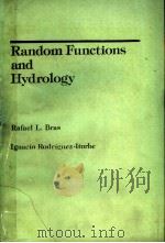 RANDOM FUNCTIONS AND HYDROLOGY     PDF电子版封面    RAFAEL L.BRAS  IGNACIO RODRIGU 