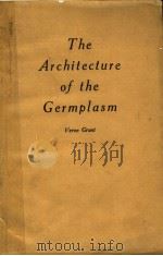 THE ARCHITECTURE OF THE GERMPLASM VERNE GRANT（ PDF版）