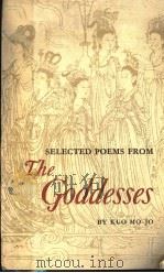 THE GODDESSES   1958  PDF电子版封面    郭沫若著 