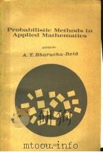 PROBABILISTIC METHODS IN APPLIED MATHEMATICS  VOLUME 3     PDF电子版封面  0120957035  A.T.BHARUCHA-REID 