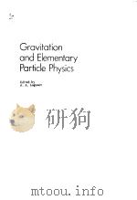 GRAVITATION AND ELEMENTARY PARTICLE PHYSICS     PDF电子版封面    A.A.LOGUNOV 