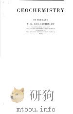 GEOCHEMISTRY.V.M.GOLDSCHMIDT.     PDF电子版封面    BY THE LATE V.M.GOLDSCHMIDT 