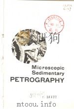 MICROSOOPIC SEDIMENTARY PETROGRAPHY.     PDF电子版封面     
