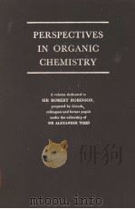 PERSPECTIVES IN ORGANIC CHEMISTRY     PDF电子版封面     