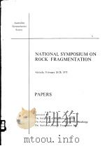 NATIONAL SYMPOSIUM ON ROCK FRAGMENTATION     PDF电子版封面  0858250179   